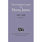 The Complete Letters of Henry James, 1887-1888: Volume 2