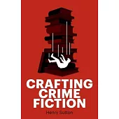 Crafting Crime Fiction