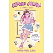 Moshi Moshi: A Travelogue: A Colorful Journey of Japan Through Culture, Food, Fashion, and More