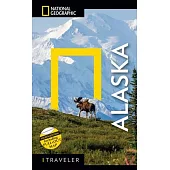 National Geographic Traveler: Alaska, 4th Edition