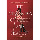 The Intersection of Fashion and Disability: A Historical Analysis