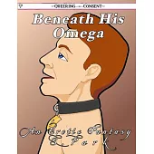Beneath His Omega (Queering Consent)