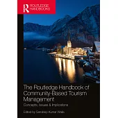 The Routledge Handbook of Community Based Tourism Management: Concepts, Issues & Implications