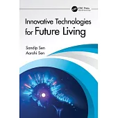 Innovative Technologies for Future Living