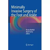 Minimally Invasive Surgery of the Foot and Ankle