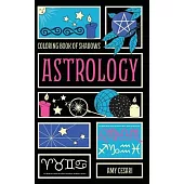 Coloring Book of Shadows: Astrology