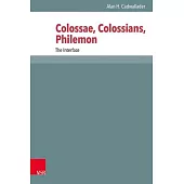 Colossae, Colossians, Philemon: The Interface