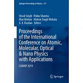 Proceedings of the International Conference on Atomic, Molecular, Optical & Nano Physics with Applications: Camnp 2019