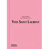 The World According to Yves Saint Laurent