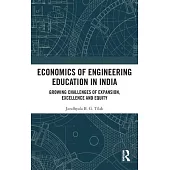 Economics of Engineering Education in India: Growing Challenges of Access, Excellence and Equity