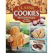 Classic Cookies: 101 Favorite Recipes to Enjoy All Year