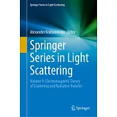 Springer Series in Light Scattering: Volume 9: Light Extinction and Scattering in Turbid Media