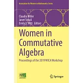 Women in Commutative Algebra: Proceedings of the 2019 Wica Workshop
