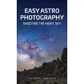 Easy Astrophotography: Shooting the Night Sky
