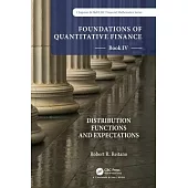 Foundations of Quantitative Finance Book IV: Distribution Functions and Expectations