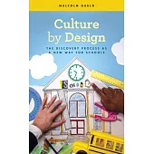 Culture by Design: The Discovery Process as a New Way for Schools