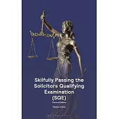 Skilfully Passing the Solicitors Qualifying Examination (Sqe)
