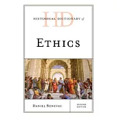 Historical Dictionary of Ethics