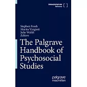 The Palgrave Handbook of Psychosocial Studies