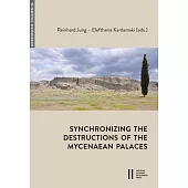 Synchronizing the Destructions of the Mycenaean Palaces