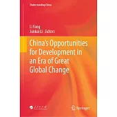 China’s Opportunities for Development in an Era of Great Global Change