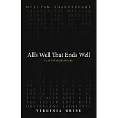 All’s Well That End’s Well