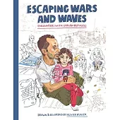 Escaping Wars and Waves: Encounters with Syrian Refugees