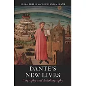 Dante’s New Lives: Biography and Autobiography