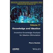 Knowledge and Ideation: Inventive Knowledge Analysis to Ideation Stimulation