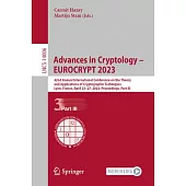 Advances in Cryptology - Eurocrypt 2023: 42nd Annual International Conference on the Theory and Applications of Cryptographic Techniques, Lyon, France