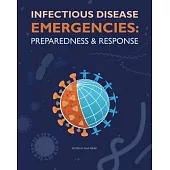 Infectious Disease Emergencies: Preparedness and Response