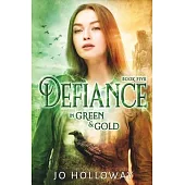 Defiance in Green & Gold