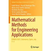 Mathematical Methods for Engineering Applications: Icmase 2021, Salamanca, Spain, July 1-2