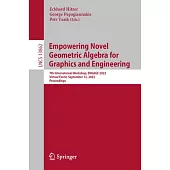 Empowering Novel Geometric Algebra for Graphics and Engineering: 7th International Workshop, Engage 2022, Virtual Event, September 12, 2022, Proceedin