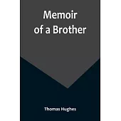 Memoir of a Brother