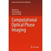 Computational Optical Phase Imaging