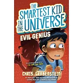 Smartest Kid in the Universe #3 : Evil Genius