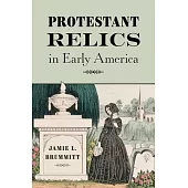 Protestant Relics in North America
