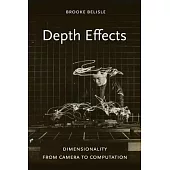 Depth Effects: Dimensionality from Camera to Computation