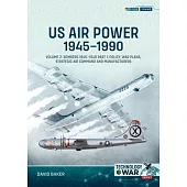 Us Air Power, 1945-1990 Volume 2: Us Bombers, 1945-1949