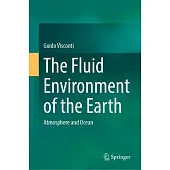 The Fluid Environment of the Earth: Atmosphere and Ocean