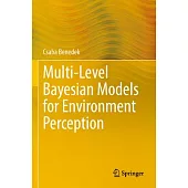 Multi-Level Bayesian Models for Environment Perception
