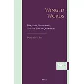 Winged Words: Benjamin, Rosenzweig, and the Life of Quotation