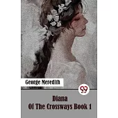 Diana Of The Crossways Book 1