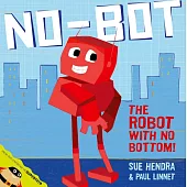 機器人的屁股不見了!No-Bot, the Robot with No Bottom
