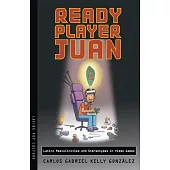 Ready Player Juan: Latinx Masculinities and Stereotypes in Video Games