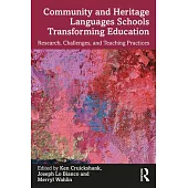 Community and Heritage Languages Schools Transforming Education: Research, Challenges, and Teaching Practices