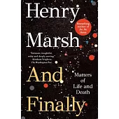 And Finally: Matters of Life and Death