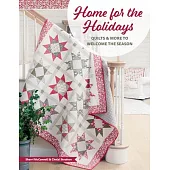 Home for the Holidays: Quilts & More to Welcome the Season