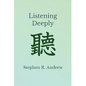 Listening Deeply